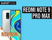 Review | Redmi Note 9 Pro max- Affordable Champ? | Gadget Times 