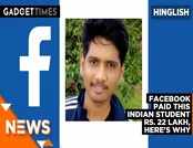 Facebook paid this Indian student Rs. 22 Lakh, Here's Why 