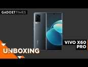 VIVO X60 Pro | Unboxing & First Look 